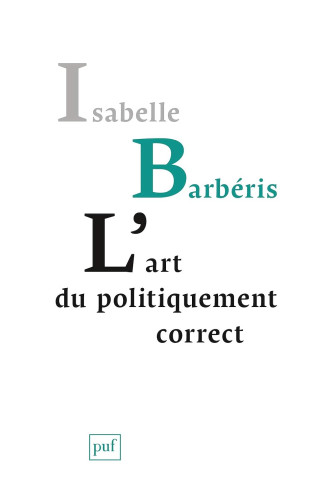 L'art du politiquement correct L'art du politiquement correct