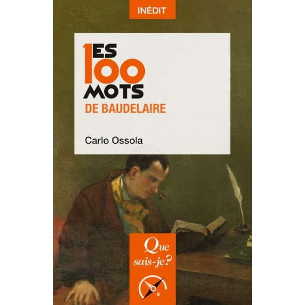 Les 100 mots de Baudelaire -Que sais-je?