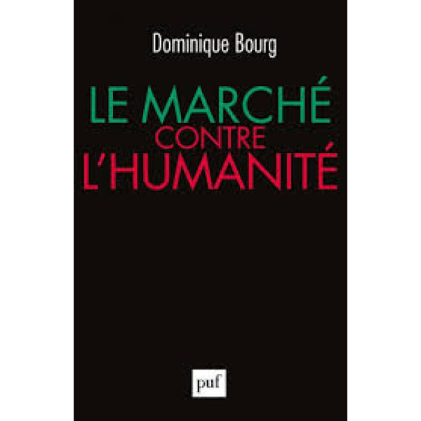 Le marché contre l'humanité