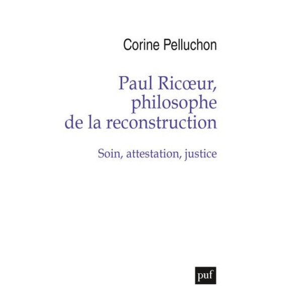 Paul Ricoeur, philosophe de la reconstruction