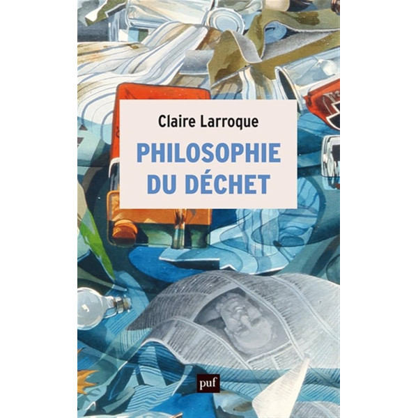 Philosophie du déchet 