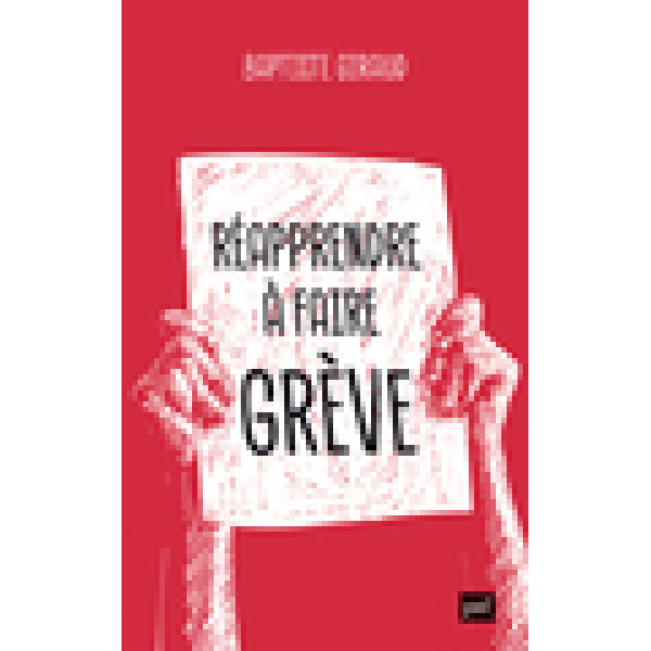 Réapprendre à faire grève