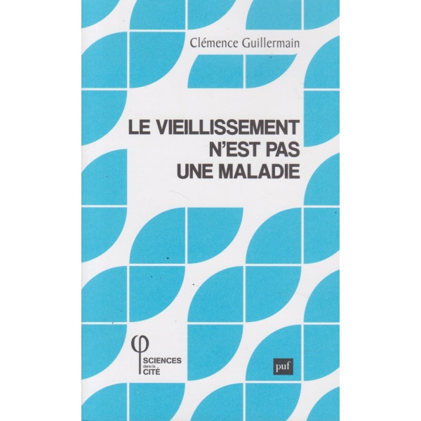 Le vieillissement n'est pas une maladie