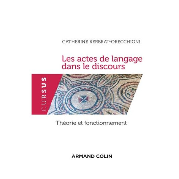 Les actes de langage dans le discours -théorie et fonctionnement