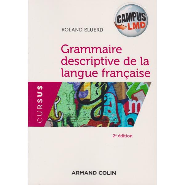 Grammaire descriptive de la langue francaise 2ed -Campus LMD