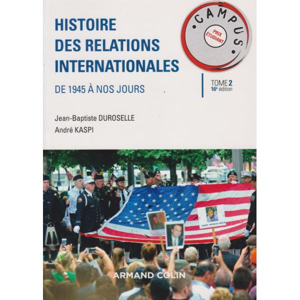 Histoire des relations internationales de 1945 à nos jours T2 16éd -Campus