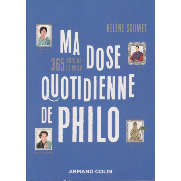 Ma dose quotidienne de philo -365 notions de philo