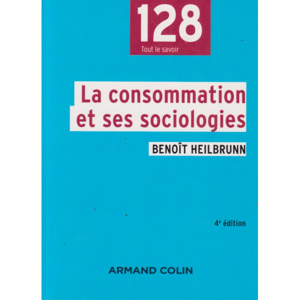 La consommation et ses sociologies 