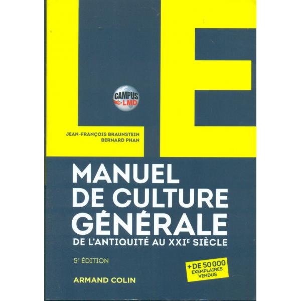 Le manuel de culture générale De l'Antiquité au XXIe siècle -Campus LMD