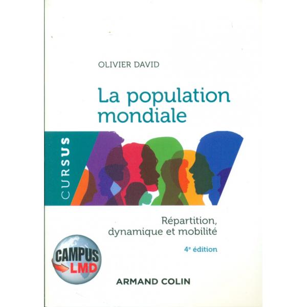 La population mondiale Répartition dynamique et mobilité 4éd -Campus LMD