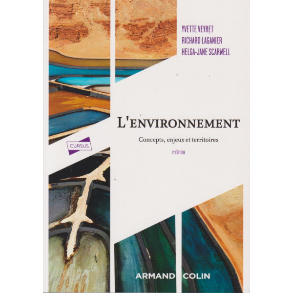 L'environnement - Concepts, enjeux et territoires