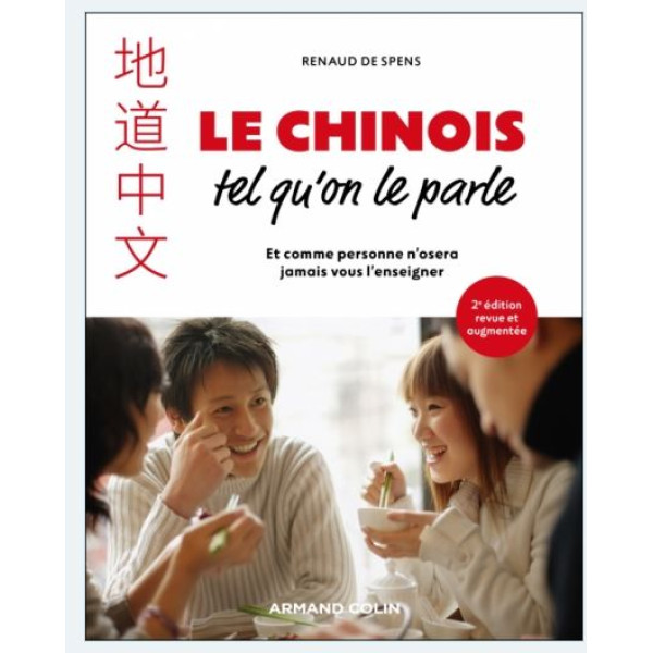Le chinois tel qu'on le parle - 2ed