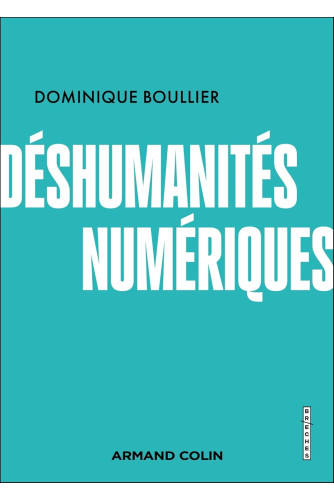 Déshumanités numériques Déshumanités numériques