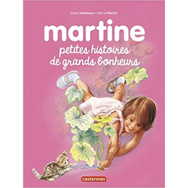 Martine Petites histoires et grands bonheurs -Martine 
