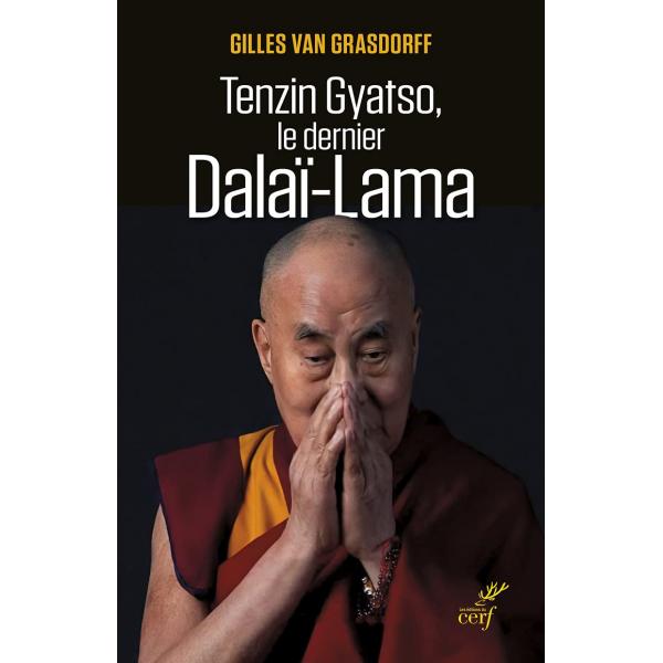 Tenzin gyatso le dernier Dalaï Lama