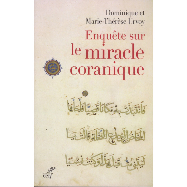 Enquête sur le miracle coranique