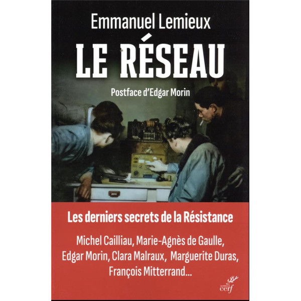 Le Réseau - Les derniers secrets de la Résistance