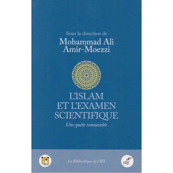 L'Islam et l'examen scientifique -Une quête renouvelée