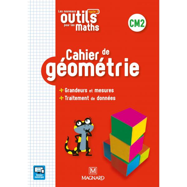 Les nouveaux outils pour les maths CM2 Cahier de géométrie 2019