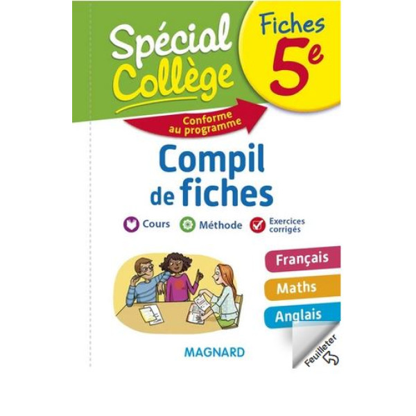 Spécial collège Compil de Fiches Français-Maths-Anglais 5e Fiches