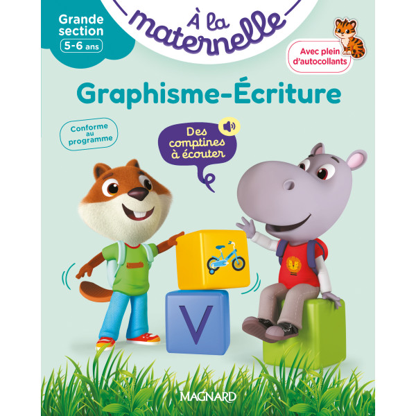 A la maternelle, Graphisme-écriture GS Premiers pas vers la lecture. Avec plein d'autocollants