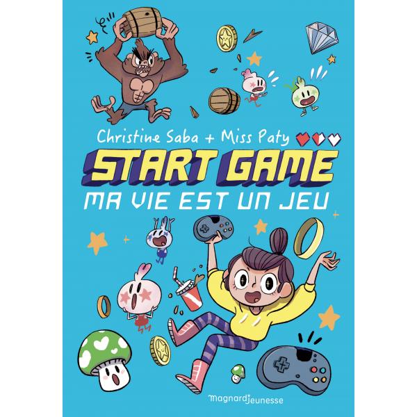 Start Game T1 -Ma vie est un jeu