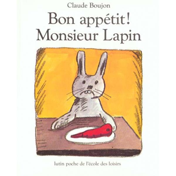 Bon appétit Monsieur Lapin -PF