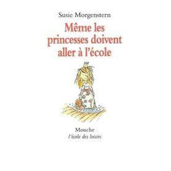 Même les princesses doivent aller à l'école