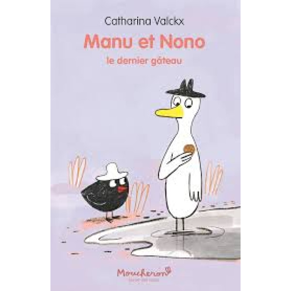 Manu et Nono - Le dernier gâteau