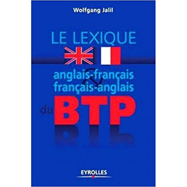 Lexique anglais-français et français-anglais du BTP 2éd
