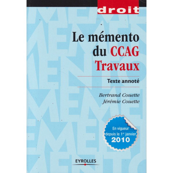 Le mémento du CCAG Travaux. Texte annoté