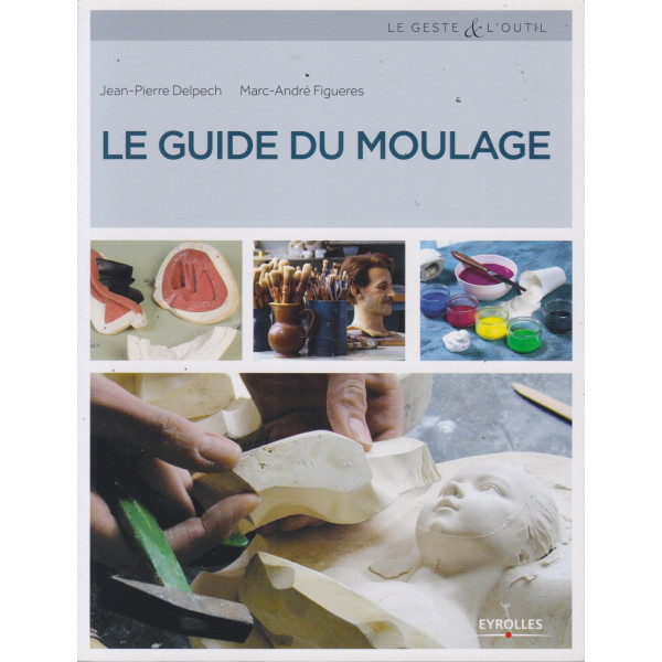Le guide du moulage