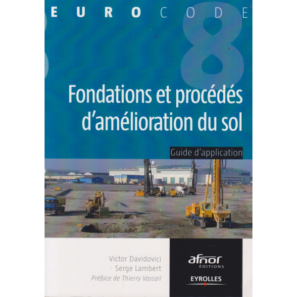 Fondations et procédés d'amélioration du sol