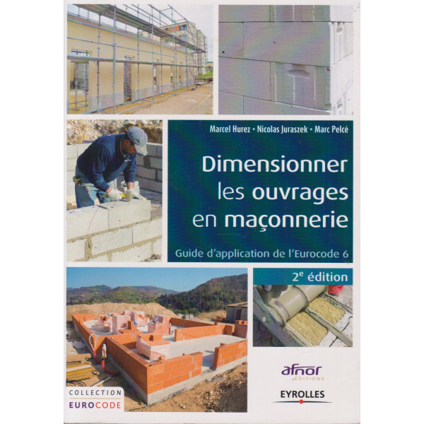 Dimensionner les ouvrages en maçonnerie : Guide d'application de l'Eurocode 6