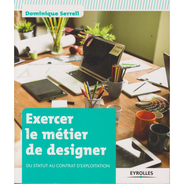 Exercer le métier de designer