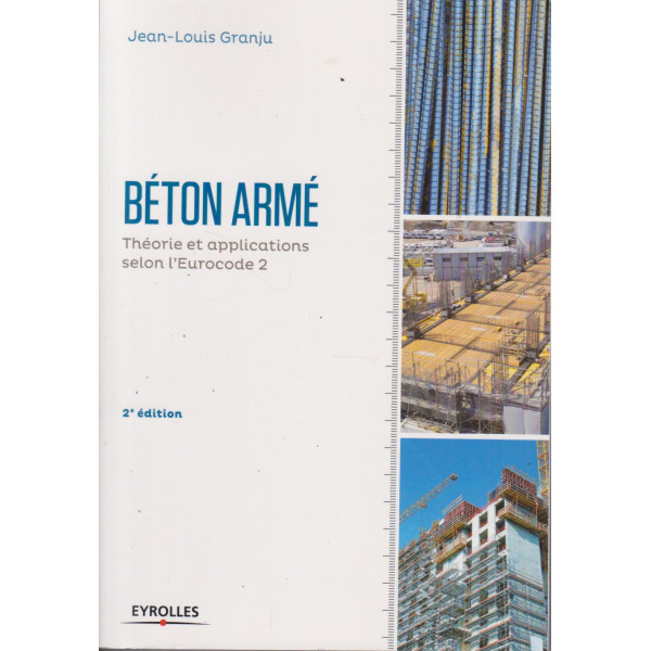 Béton armé Théorie et applications selon l'Eurocode 2éd