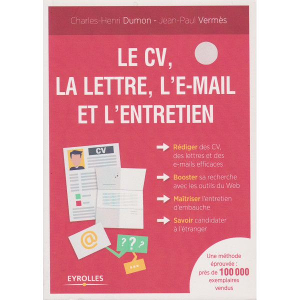 Le CV la lettre l'E-MAIL et l'entretien