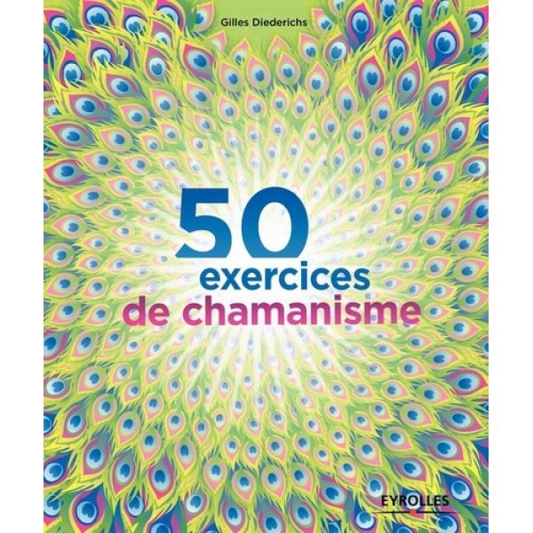 50 exercices de chamanisme