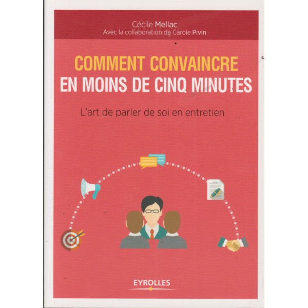 Comment convaincre en moins de cinq minutes 