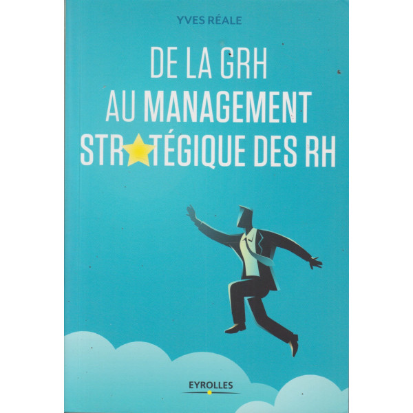 De la GRH au management stratégique des RH