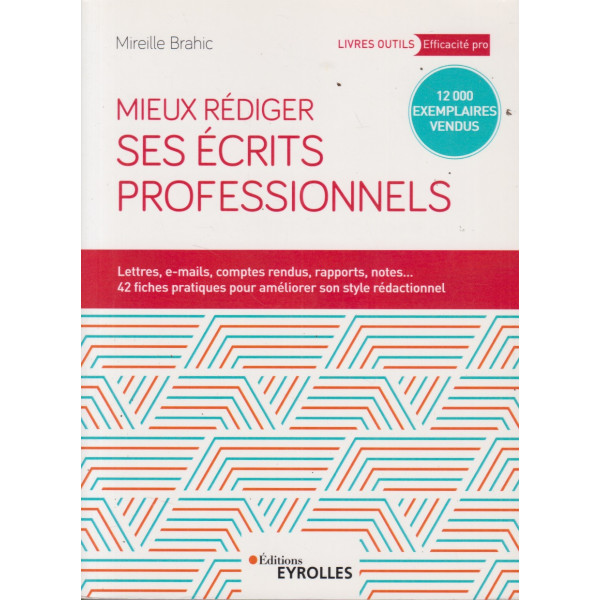 Mieux rédiger ses écrits professionnels