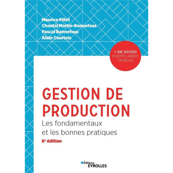 Gestion de production Les fondamentaux et les bonnes pratiques 6e 2020