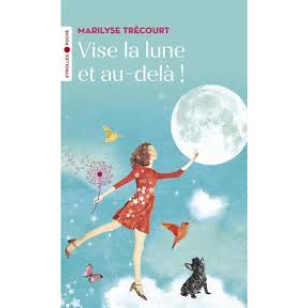 Vise la lune et au-delà !