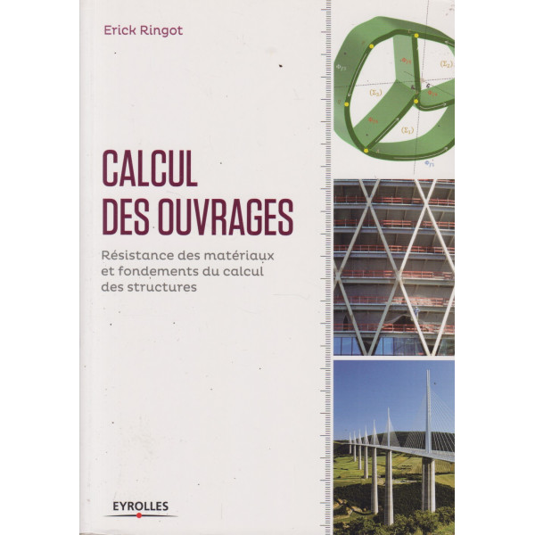 Calcul des ouvrages -Résistance des matériaux et fondements du calcul des structures