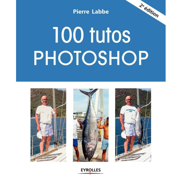 100 tutos Photoshop 2ed