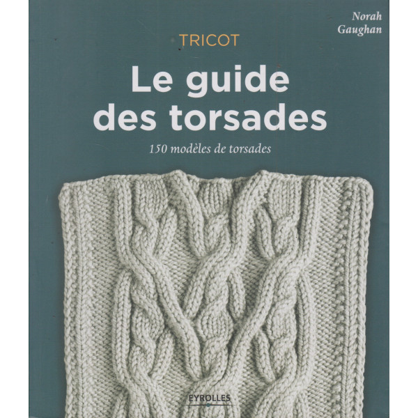 Tricot le guide des torsades
