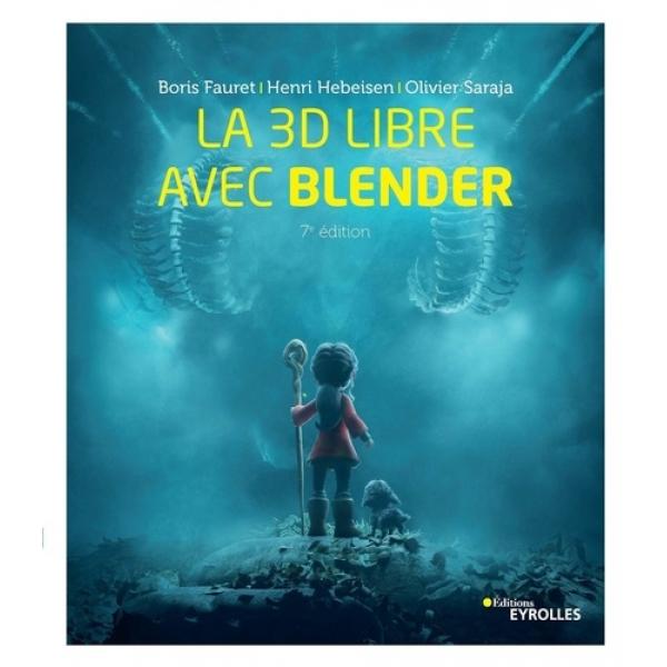 La 3D libre avec Blender 7éd