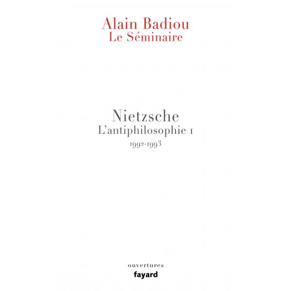 Nietzsche L'antiphilosophie 1 Le Séminaire  1992-1993