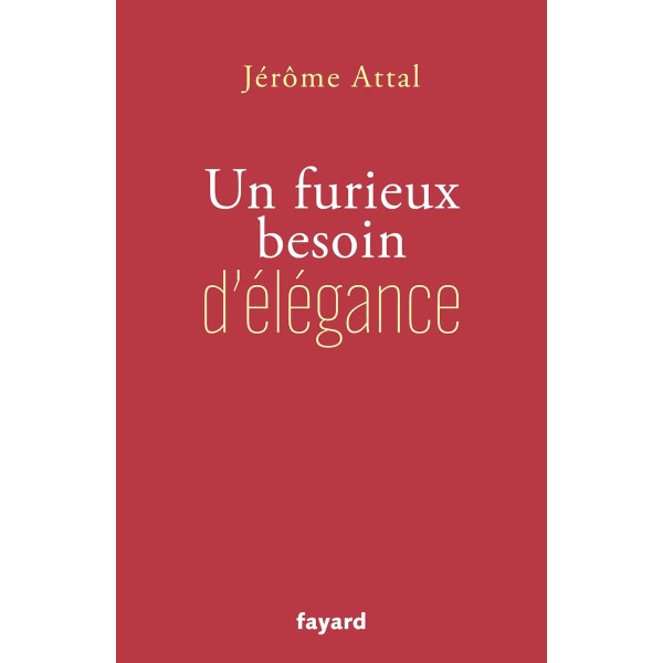 Un furieux besoin d'élégance