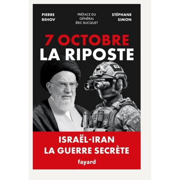 7 octobre : la riposte Israël-Iran : la guerre secrète
